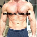 Dianabol vs Testosteron - Was ist besser für den Muskelaufbau